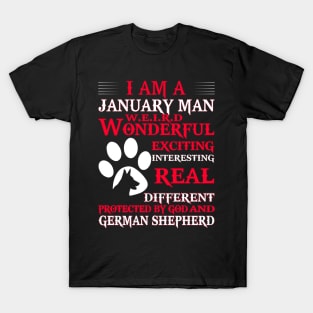 Man are born in january and german shepherd dog T-Shirt